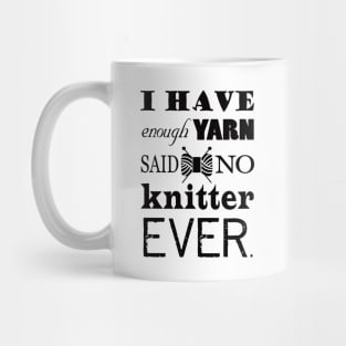 Not Enough Yarn Knitting Crafts Mug